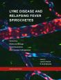 Lyme Disease And Relapsing Fever Spirochetes - Preview