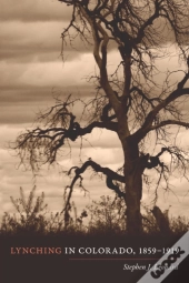 Lynching In Colorado 18591919