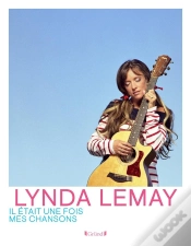 Capa do artigo Lynda Lemay : Il Était Une Fois Mes Chansons