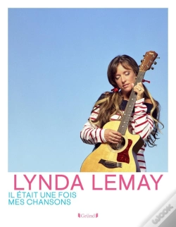 Capa do artigo Lynda Lemay : Il Était Une Fois Mes Chansons
