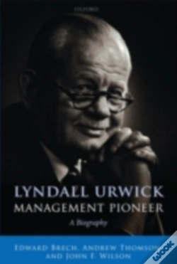 Capa do artigo Lyndall Urwick, Management Pioneer