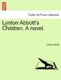 Lynton Abbott'S Children. A Novel. - Preview