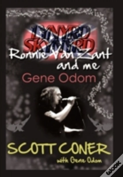 Capa do artigo Lynyrd Skynyrd, Ronnie Van Zant, And Me ... Gene Odom