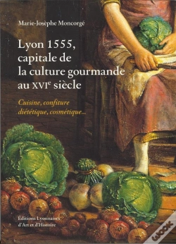 Capa do artigo Lyon 1555 ; Capitale De La Culture Gourmande