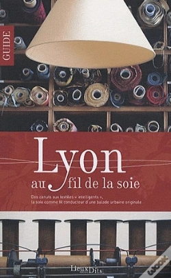 Capa do artigo Lyon Au Fil De La Soie