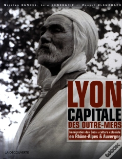 Capa do artigo Lyon, Capitale Des Outre-Mers 1872-2007 ; Immigration Des Suds Et Culture Coloniale