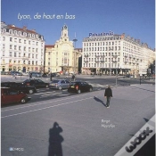 Capa do artigo Lyon, De Haut En Bas