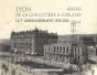Lyon De La Guillotiere A Gerland Le 7e Arrondissement 1912 2012 - Preview