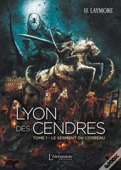 Capa do artigo Lyon Des Cendres Tome 1 ; Le Serment Du Corbeau