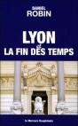 Lyon Et La Fin Des Temps - De La Jerusalem Terrestre A La Jerusalem Celeste - Preview