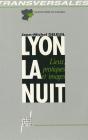 Lyon, La Nuit - Lieux, Pratiques Et Images - Preview