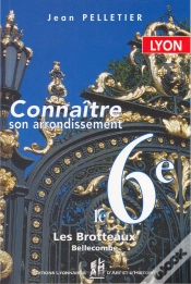 Capa do artigo Lyon, Le 6eme - Connaitre Son Arrondissement