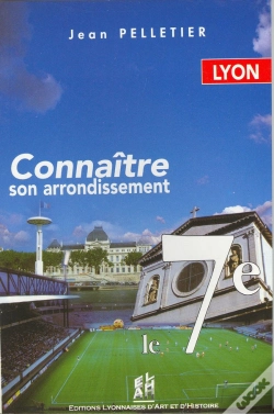 Capa do artigo Lyon, Le 7eme - Connaitre Con Arrondissement