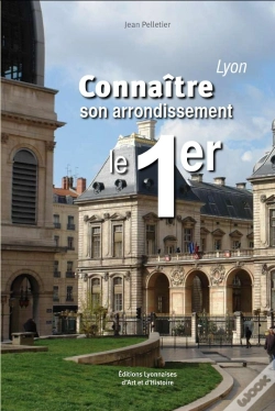 Capa do artigo Lyon. Le Premier Arrondissemen