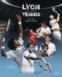Lyon Les Années Tennis - Preview