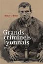 Lyon, Les Grandes Affaires Criminelles - Preview