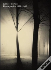 Lyonel Feininger Photographs 1928-1939 /Anglais
