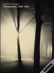 Capa do artigo Lyonel Feininger Photographs 1928-1939 /Anglais