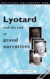 Lyotard And The End Of Grand Narratives