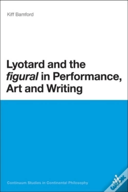 Capa do artigo Lyotard And The 'Figural' In Performance, Art And Writing