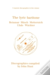 Capa do artigo Lyric Baritone: 5 Discographies: Hans Reinmar, Gerhard Husch (Husch), Josef Metternich, Hermann Uhde, Eberhard Wachter (Wachter)