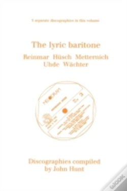 Capa do artigo Lyric Baritone: 5 Discographies: Hans Reinmar, Gerhard Husch (Husch), Josef Metternich, Hermann Uhde, Eberhard Wachter (Wachter)