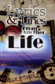 Lyrics And Lines From Another Life