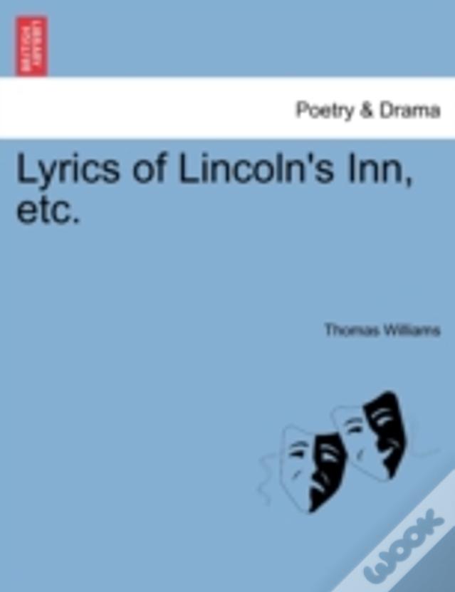 Lyrics Of Lincoln'S Inn, Etc.