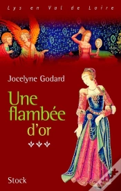 Capa do artigo Lys En Val De Loire ; Le Cycle Des Millefleurs Le Cycle Des Millefleurs T.3; Une Flambée D