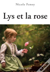 Lys Et La Rose