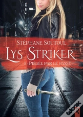 Lys Stryker 1 - Piegee Par Le Passe