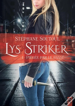 Capa do artigo Lys Stryker 1 - Piegee Par Le Passe