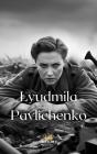 Lyudmila Pavlichenko - Preview