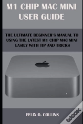 M 1 Chip Mac Mini User Guide