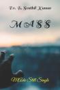 M A S S - Preview