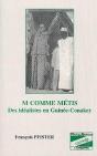 M Comme Métis ; Des Idéalistes En Guinée-Conakry - Preview