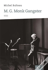M. G. Monk Gangster