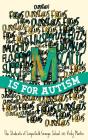 M Is For Autism - Preview