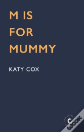 M Is For Mummy