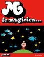 M Le Magicien - Preview