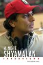 M. Night Shyamalan - Preview