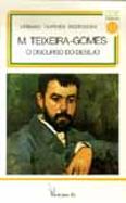 M. Teixeira Gomes: O Discurso do Desejo