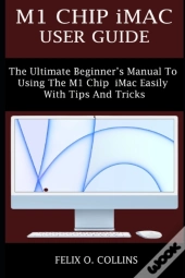 M1 Chip Imac User Guide