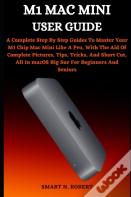 M1 Mac Mini User Guide