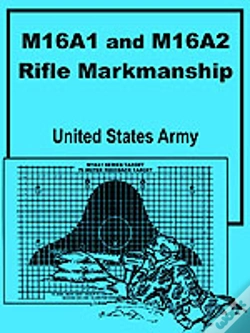 Capa do artigo M16a1 And M16a2 Rifle Marksmanship
