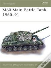 M60 Main Battle Tank 1960â€“91