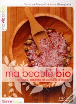 Capa do artigo Ma Beauté Bio : Astuces, Recettes Et Conseils D'Expert