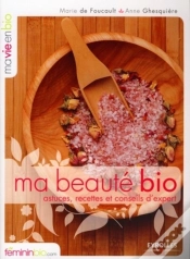 Capa do artigo Ma Beauté Bio : Astuces, Recettes Et Conseils D