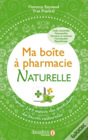 Capa do artigo Ma Boîte À Pharmacie ; Soigner 149 Maux Du Quotidien De Façon Naturelle