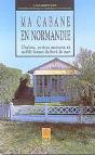 Ma Cabane En Normandie : Chalets, Petites Maisons Et Mobiles Homes Du Bord De Mer - Preview